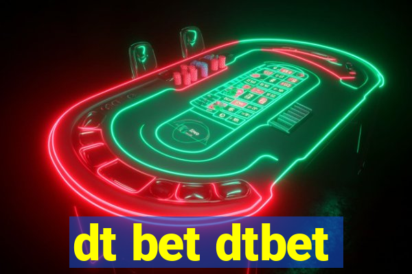 dt bet dtbet